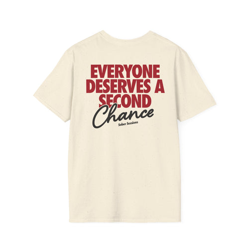 Sober Sessions T-Shirt — "Everyone Deserves a Second Chance" Recovery Tee